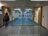 Transforming the SOAS Library